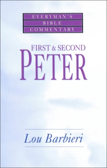 First & Second Peter- Everyman's Bible Commentary