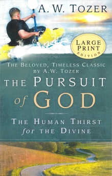 The Pursuit of God - Large Print