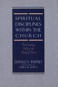 Spiritual Disciplines within the Church