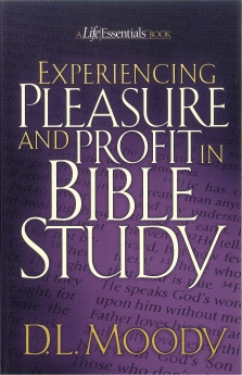 Experiencing Pleasure and Profit in Bible Study