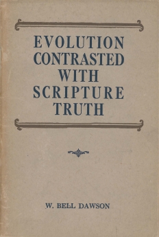 Evolution Contrasted with Scripture Truth