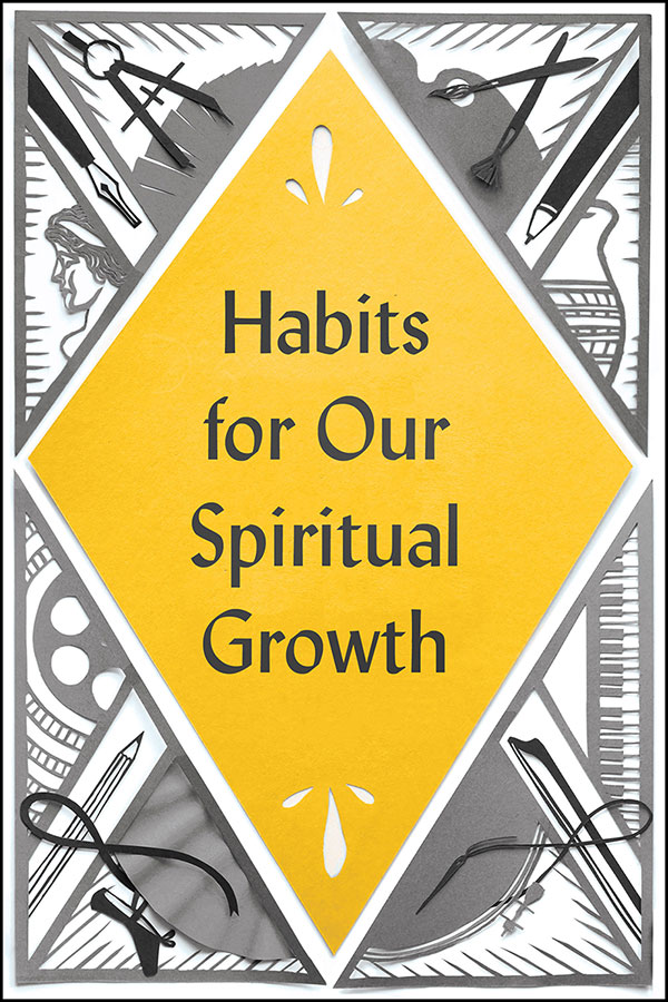 Habits for Our Spiritual Growth