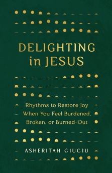 Delighting in Jesus