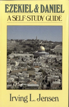 Ezekiel & Daniel- Jensen Bible Self Study Guide