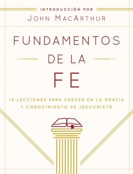 Fundamentos de la Fe (Edición Estudiantil)