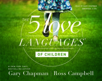 The 5 Love Languages of Children