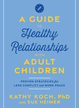A Guide to Healthy Relationships with Adult Children: