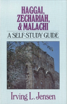 Haggai, Zechariah & Malachi- Jensen Bible Self Study Guide