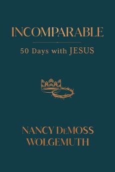 Incomparable: Fifty Days with Jesus