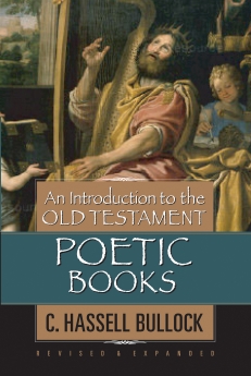 An Introduction to the Old Testament Poetic Books