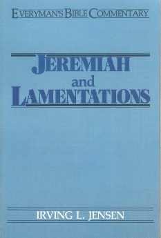 Jeremiah & Lamentations- Everyman's Bible Commentary