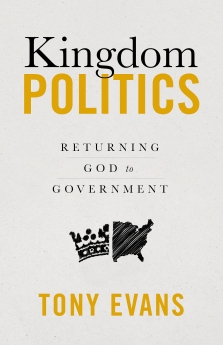 Kingdom Politics: Returning God to Government