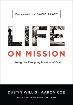 Life on Mission: Joining the Everyday Mission of God