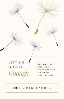 Letting God Be Enough