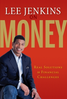 Lee Jenkins on Money: Real Solutions to Financial Challenges