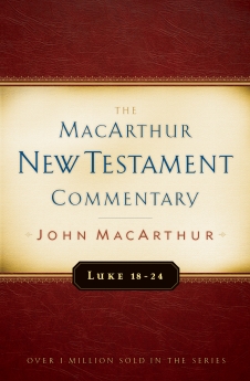 Luke 18-24 MacArthur New Testament Commentary