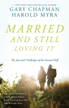 Married And Still Loving It: The Joys and Challenges of the Second Half