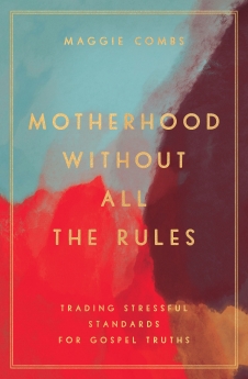 Motherhood Without All the Rules