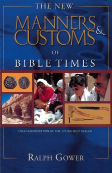 The New Manners & Customs of Bible Times