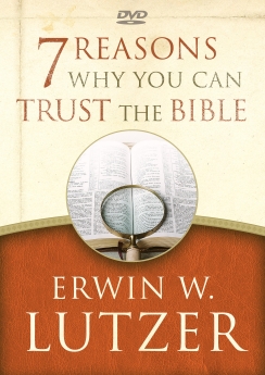 7 Reasons Why You Can Trust the Bible