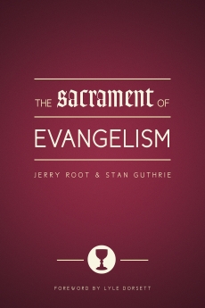 The Sacrament of Evangelism