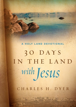 30 Days in the Land with Jesus: A Holy Land Devotional
