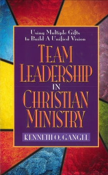 Team Leadership In Christian Ministry