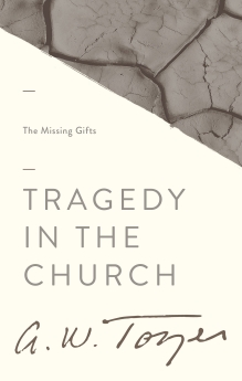 Tragedy in the Church: The Missing Gifts