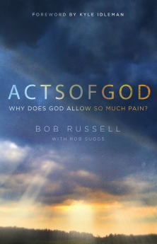 Acts of God: Why Does God Allow So Much Pain?