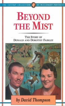 Beyond The Mist: The Story of Donald and Dorothy Fairley