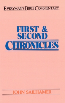 First & Second Chronicles- Everyman's Bible Commentary