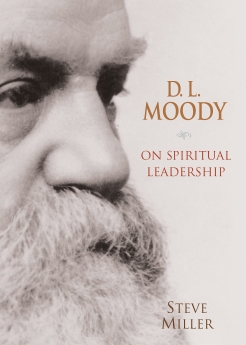 D.L. Moody on Spiritual Leadership
