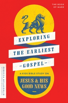 Exploring the Earliest Gospel: A Kids Bible Study on Jesus and His Good News