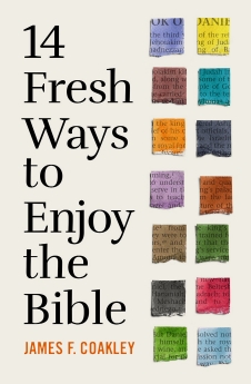 14 Fresh Ways to Enjoy the Bible