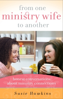 From One Ministry Wife to Another: Honest Conversations about Ministry Connections
