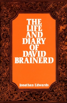 The Life and Diary of David Brainerd