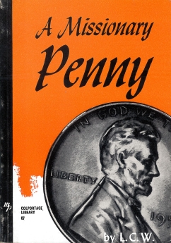 A Missionary Penny: And How it Bought a Baby