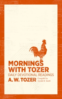 Mornings with Tozer: Daily Devotional Readings