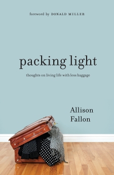 Packing Light: Thoughts on Living Life with Less Baggage