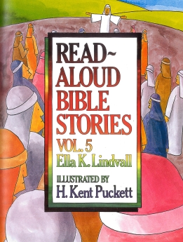 Read Aloud Bible Stories Volume 5: The Stories Jesus Told