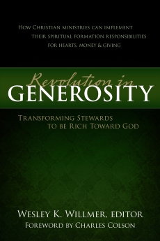 A Revolution in Generosity: Transforming Stewards to be Rich Toward God