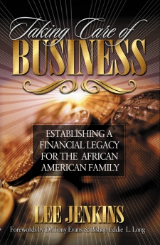 Taking Care of Business: Establishing a Financial Legacy for Your Family