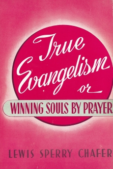 True Evangelism: Or Winning Souls By Prayer