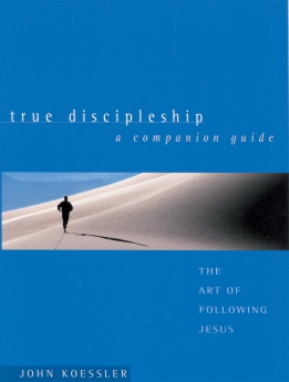 True Discipleship Companion Guide: The Art of Following Jesus
