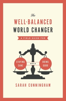 The Well-Balanced World Changer