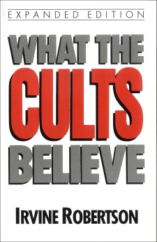 What The Cults Believe