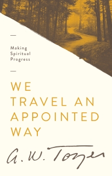 We Travel an Appointed Way: Making Spiritual Progress